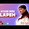 Ini Lirik dan Arti Lagu Daerah Ayam Den Lapeh