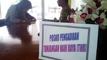Disnakertrans Buka 5 Posko Aduan THR