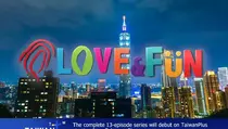 ‘Love Fun Taiwan’ Kembali Mengudara, Kerja Sama dengan India, Thailand, dan Filipina