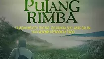 Film Pulang Rimba Gandeng Generasi Milenial dan KOPHI