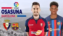 Prediksi Osasuna vs Barcelona: Jangan Remehkan Los Rojillos