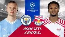 Prediksi Liga Champions Manchester City vs RB Leipzig, Tuan Rumah Belum Terbendung