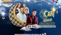 Cari Berkah Tayang Perdana Sore Ini Menjelang Berbuka Puasa di BTV
