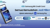 Berikan Segudang Keuntungan, Ini Benefit Samsung BRI Credit Card untuk Customer