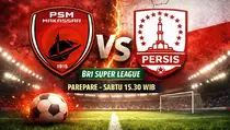 Susunan Pemain PSM vs Persis, Duel Panas Perebutan Poin