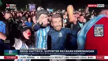 Messi Cetak Hattrick ke Gawang Aljazair, Suporter Argentina Berpesta