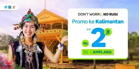 Nikmati Liburan Seru di Kalimantan dengan Promo Traveloka