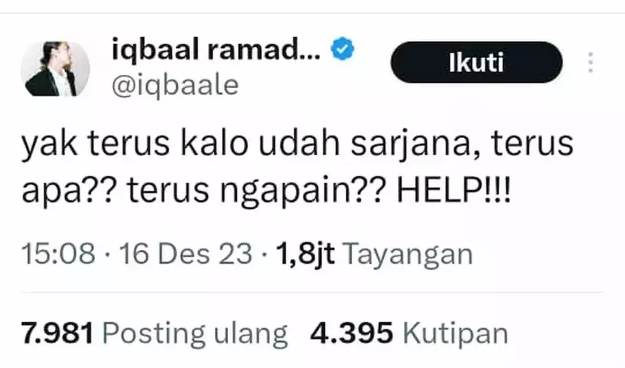 Salah satu unggahan Iqbal Ramadhan di akun X miliknya. Ia mempertanyakan, apa yang harus dilakukan setelah lulus kuliah dan menjadi sarjana. - (X (Twitter)/Istimewa)