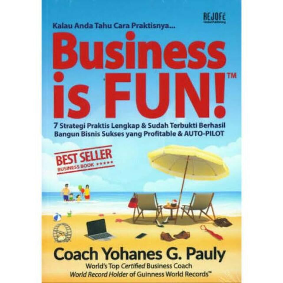 Buku Business is Fun yang ditulis Yohanes G Pauly mengungkap strategi sukses berbisnis