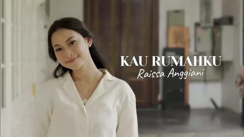 Lirik Lagu Kau Rumahku - Raissa Anggiani