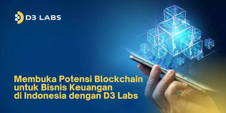 D3 Labs Dukung Pemberdayaan Sistem Keuangan Blockchain