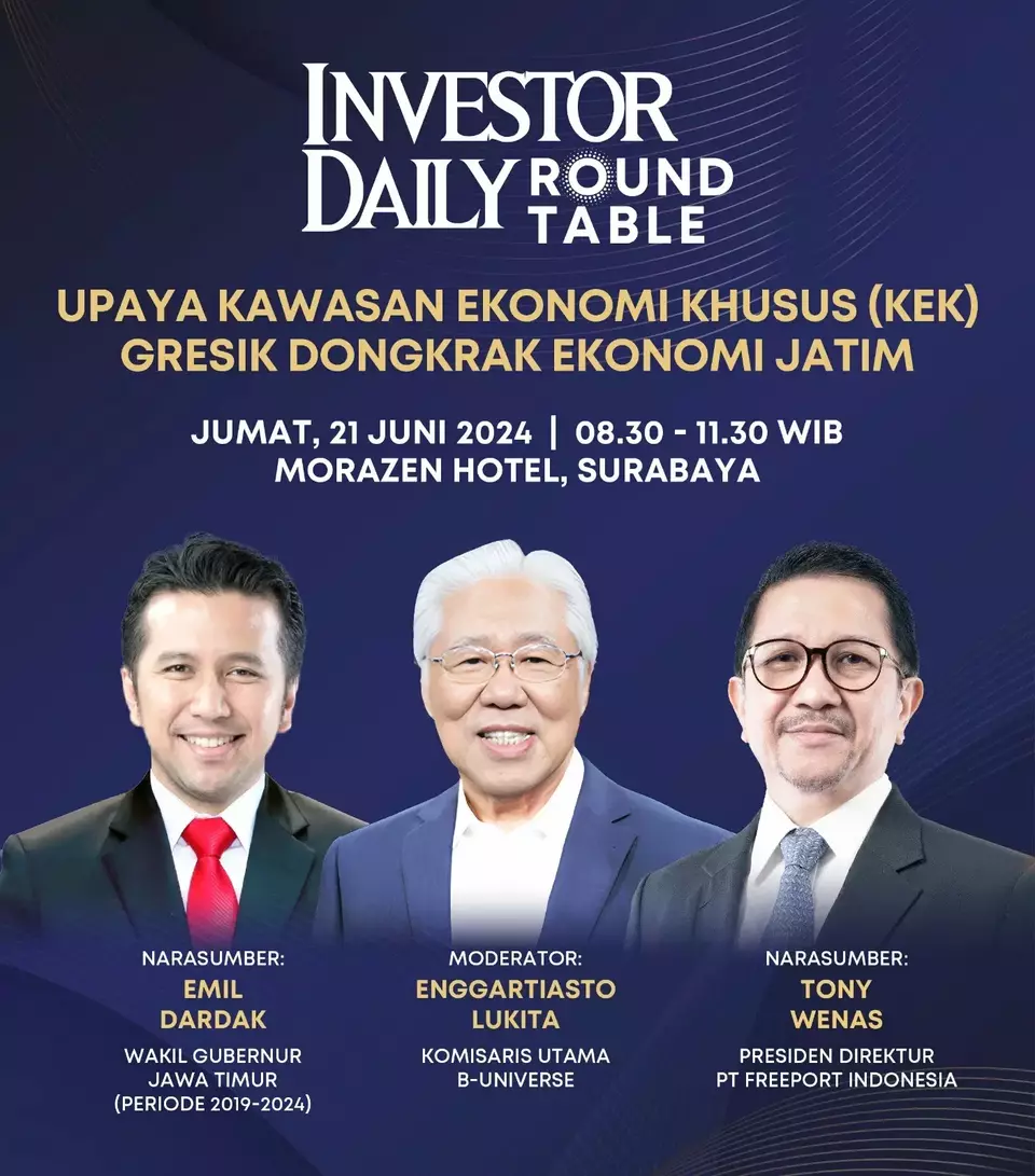 Investor Daily Round Table (IDRT) edisi kali ini menghadirkan para pembicara Wakil Gubernur Jatim periode 2019-2024, Emil Dardak dan Presiden Direktur PT Freeport Indonesia (PTFI), Tony Wenas. Dipandu oleh Executive Chairman B-Universe Enggartiasto Lukita