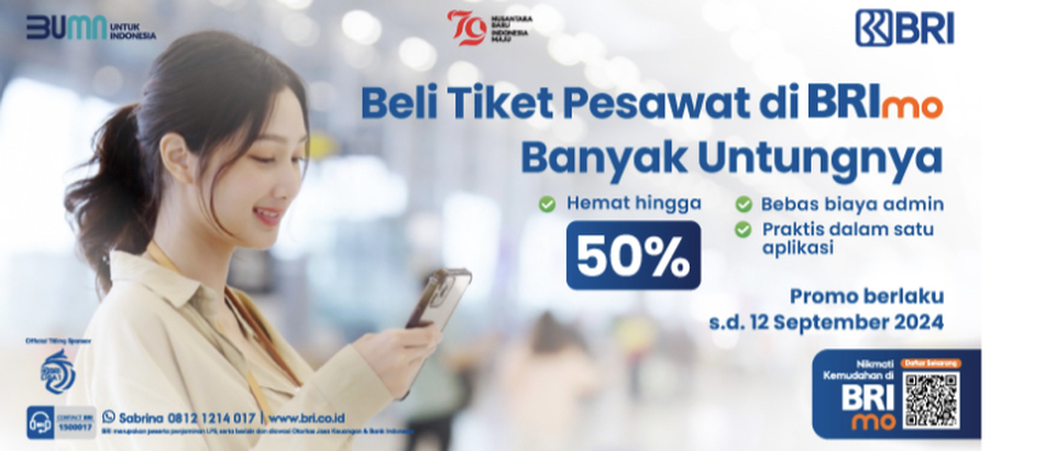 BRI memberikan promo tiket pesawat melalui mobile banking BRImo, berupa cashback 50% dan bebas biaya admin. (BRI)