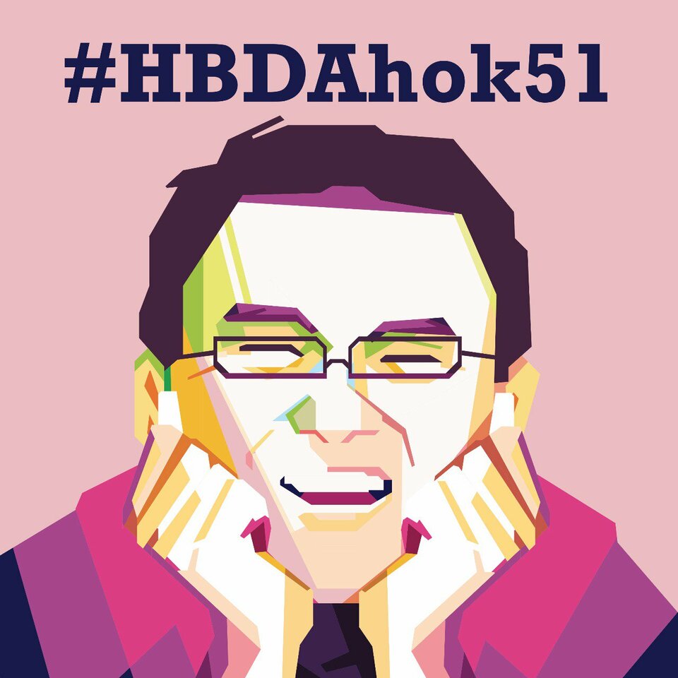 One of numerous e-cards seen on Indonesia's social media celebrating former Jakarta Governor Basuki 'Ahok' Tjahaja Purnama's 51st birthday on Thursday (29/06). (Photo courtesy of Twitter)